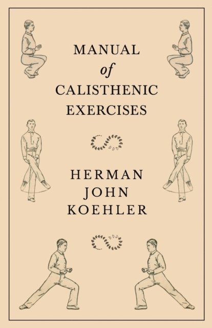 Manual of Calisthenic Exercises