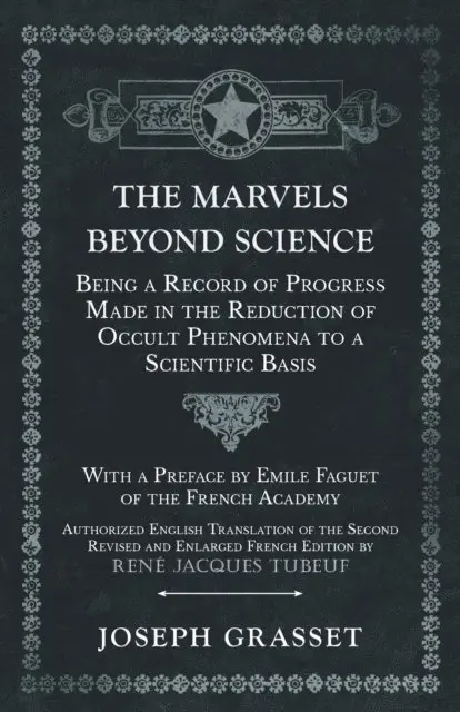 Joseph Grasset - Marvels Beyond Science - Being a Record of Progress Made in the Reduction of Occult Phenomena to a Scientific Basis, E-bok. Tillgänglighet: Lägg i varukorg