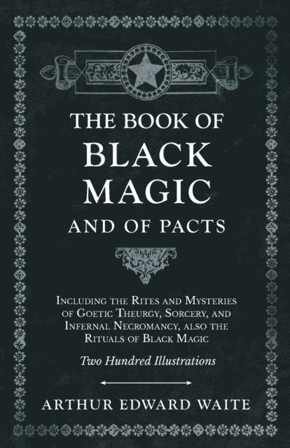 Arthur Edward Waite - Book of Black Magic and of Pacts, E-bok