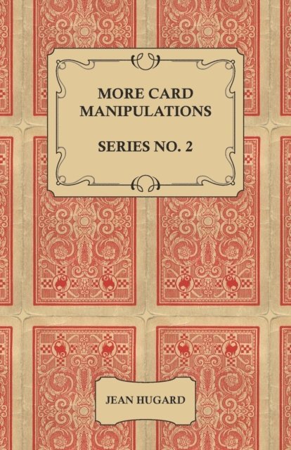 Jean Hugard - More Card Manipulations - Series No. 2, E-bok