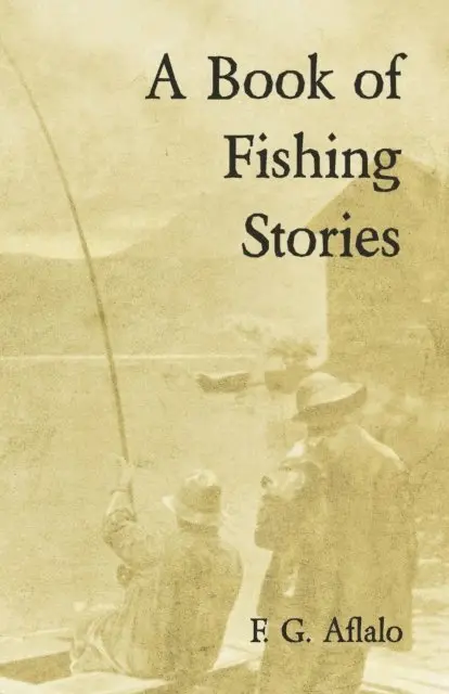 Frederick George Aflalo - Book of Fishing Stories, E-bok. Tillgänglighet: Lägg i varukorg