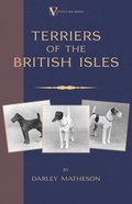 Terriers - An Illustrated Guide (a Vintage Dog Books Breed Classic)