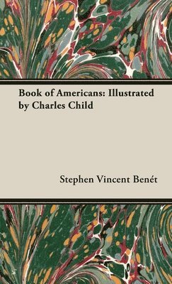 Stephen Vincent Benét - Book of Americans, Inbunden