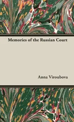 Anna Viroubova - Memories of the Russian Court, Inbunden. Tillgänglighet: Lägg i varukorg
