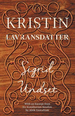 Sigrid Undset - Kristin Lavransdatter, Inbunden