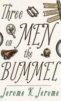 Jerome Klapka Jerome - Three Men on the Bummel, Inbunden