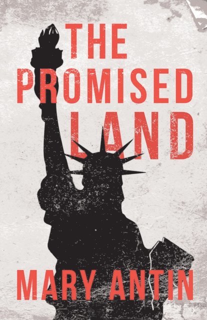 Mary Antin - Promised Land, E-bok