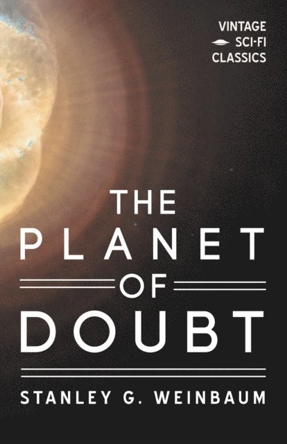 Stanley G. Weinbaum - Planet of Doubt, E-bok