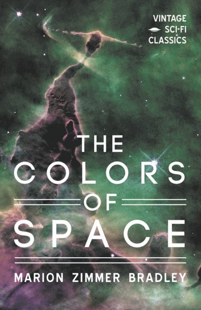 Marion Zimmer Bradley - Colors of Space, E-bok