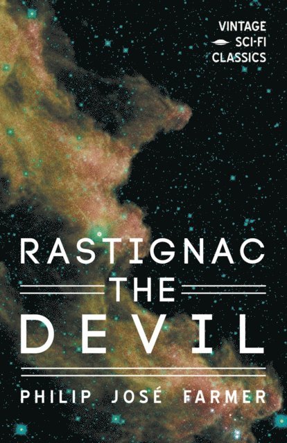 Philip Jose Farmer - Rastignac the Devil, E-bok