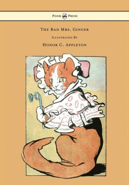 Honor C. Appleton - Bad Mrs. Ginger - Illustrated by Honor Appleton, E-bok