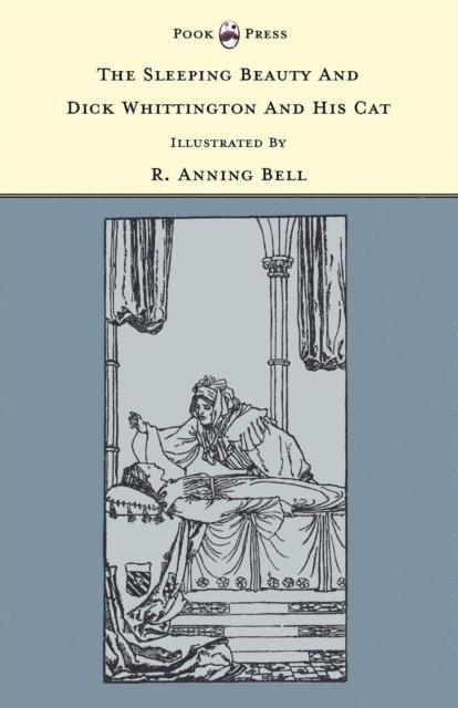 Grace Rhys - Sleeping Beauty and Dick Whittington and his Cat - Illustrated by R. Anning Bell (The Banbury Cross Series), E-bok