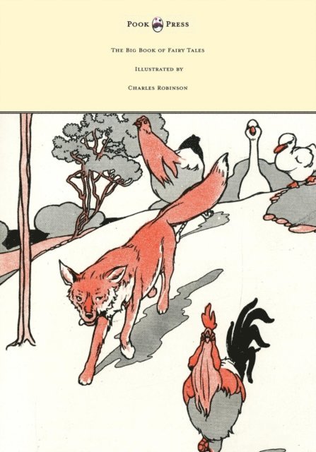 Walter Jerrold - Big Book of Fairy Tales - Illustrated by Charles Robinson, E-bok