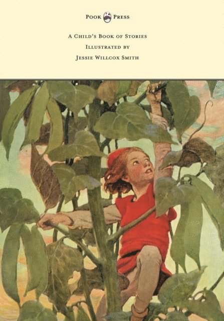 Penrhyn W. Coussens - Child's Book of Stories - Illustrated by Jessie Willcox Smith, E-bok