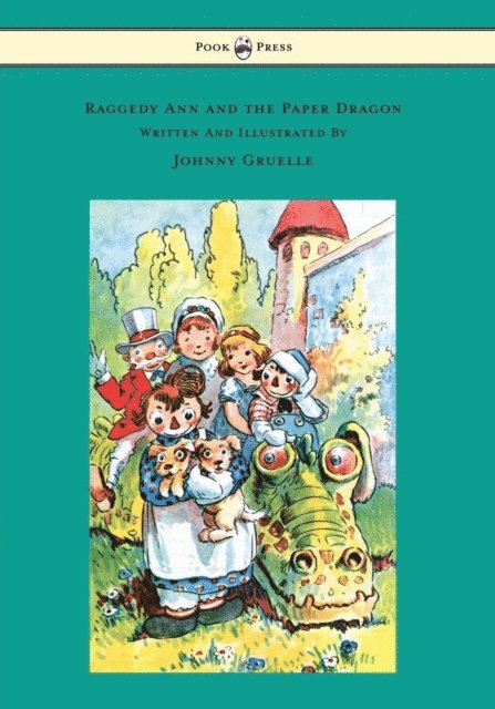 Johnny Gruelle - Raggedy Ann and the Paper Dragon - Illustrated by Johnny Gruelle, E-bok