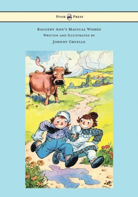 Johnny Gruelle - Raggedy Ann's Magical Wishes - Written and Illustrated by Johnny Gruelle, E-bok