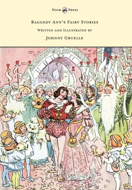 Johnny Gruelle - Raggedy Ann's Fairy Stories - Written and Illustrated by Johnny Gruelle, E-bok