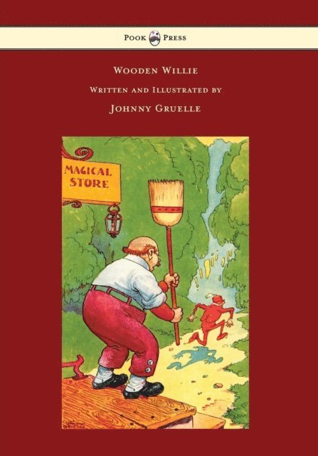Johnny Gruelle - Wooden Willie - Written and Illustrated by Johnny Gruelle, E-bok