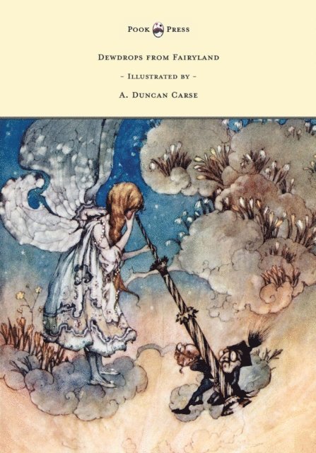 Lucy M. Scott - Dewdrops from Fairyland - Illustrated by A. Duncan Carse, E-bok