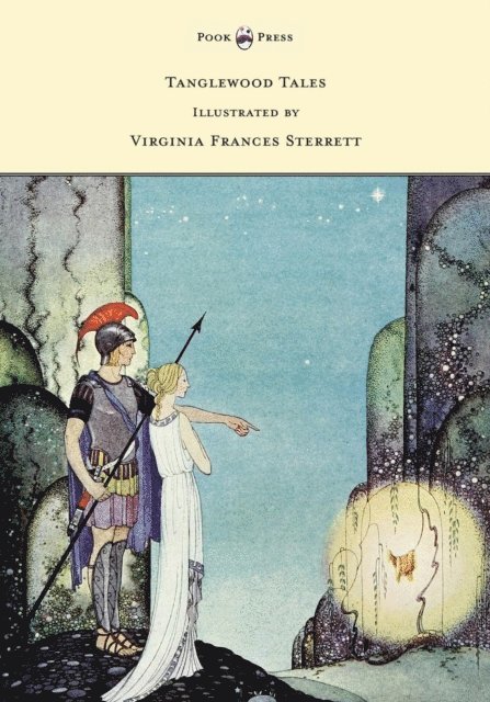 Nathaniel Hawthorne - Tanglewood Tales - Illustrated by Virginia Frances Sterrett, E-bok