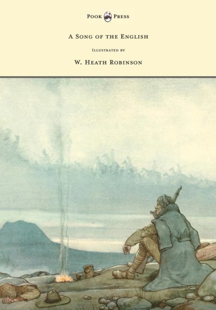 Rudyard Kipling - Song of the English - Illustrated by W. Heath Robinson, E-bok