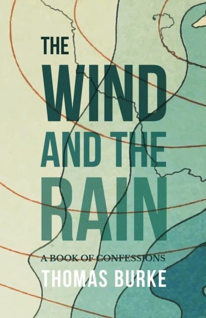 Thomas Burke - Wind and the Rain, E-bok