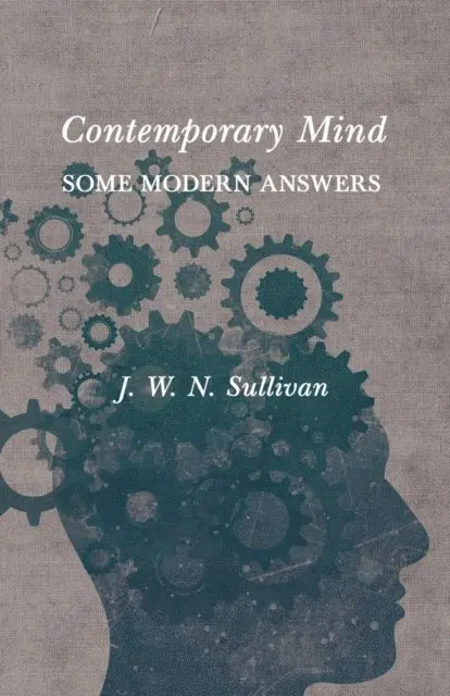 J. W. N. Sullivan - Contemporary Mind, E-bok. Tillgänglighet: Lägg i varukorg