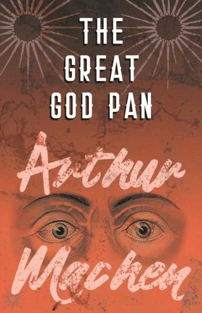 Arthur Machen - Great God Pan, E-bok