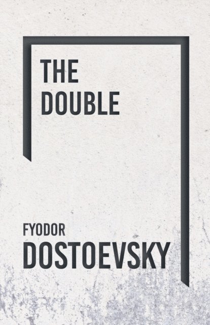Fyodor Dostoevsky - Double, E-bok