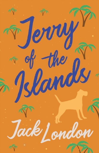 Jack London - Jerry of the Islands, E-bok