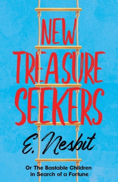 E. Nesbit - New Treasure Seekers, E-bok