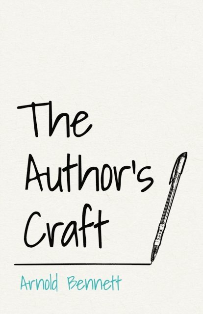 F. J. Harvey Darton, Arnold Bennett - Author's Craft, E-bok