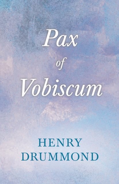 James Young Simpson, Henry Drummond - Pax Vobiscum, E-bok
