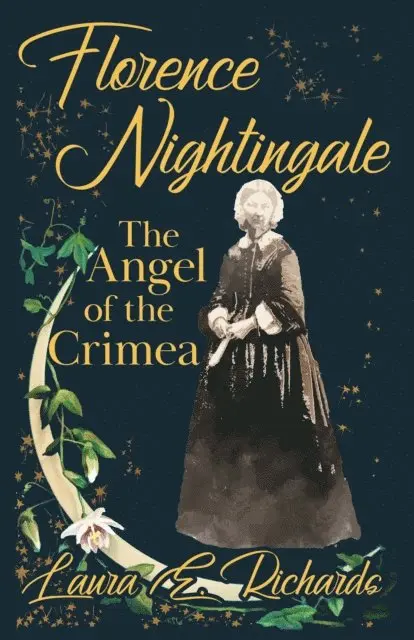 Ingleby Scott, Laura E. Richards - Florence Nightingale the Angel of the Crimea, E-bok. Tillgänglighet: Lägg i varukorg