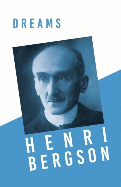 J. Alexander Gunn, Henri Bergson - Dreams, E-bok