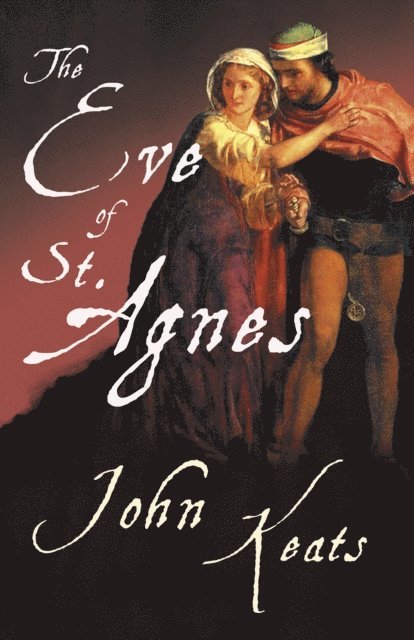 John Keats - Eve of St. Agnes, E-bok