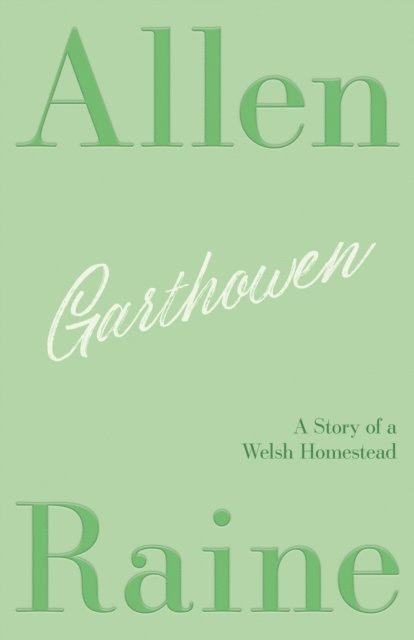 Daniel Lleufer Thomas, Allen Raine - Garthowen, E-bok
