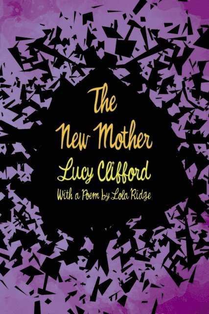 Lucy Clifford - New Mother, E-bok