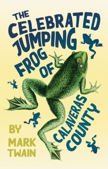 Mark Twain - Celebrated Jumping Frog of Calaveras County, E-bok