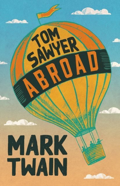 Mark Twain - Tom Sawyer Abroad, E-bok