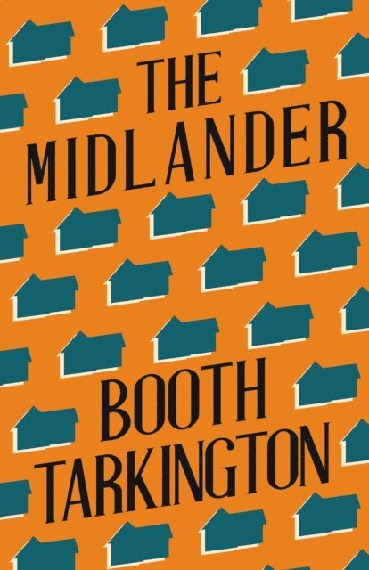 Booth Tarkington - Midlander, E-bok