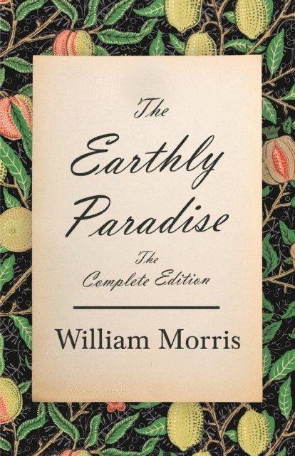 Earthly Paradise - The Complete Edition