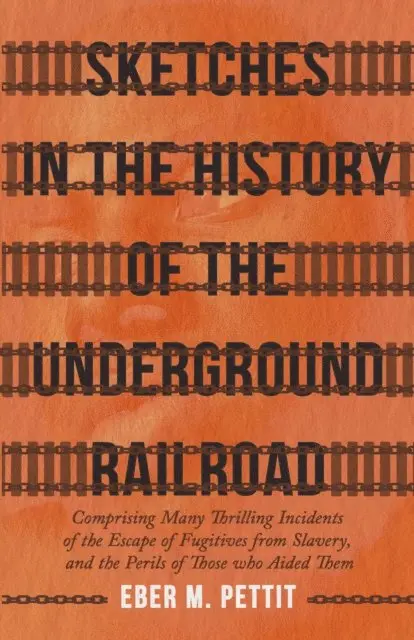 Eber M. Pettit - Sketches in the History of the Underground Railroad, E-bok. Tillgänglighet: Lägg i varukorg