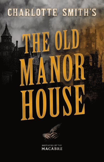 Charlotte Smith - Charlotte Smith's The Old Manor House, E-bok