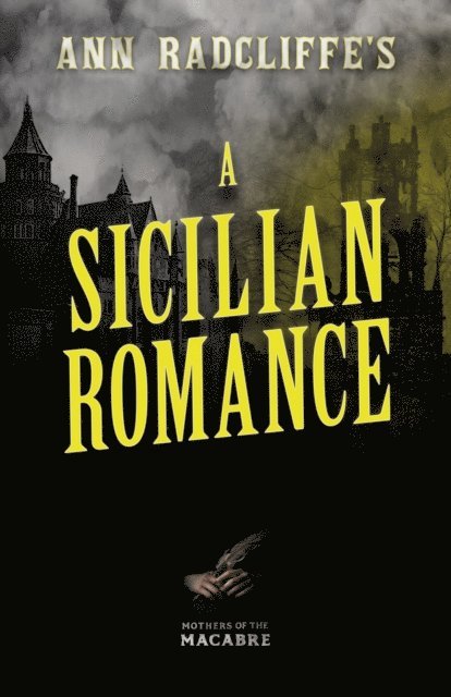 Ann Radcliffe - Ann Radcliffe's A Sicilian Romance, E-bok