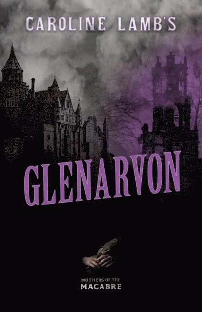 Caroline Lamb - Caroline Lamb's Glenarvon, E-bok