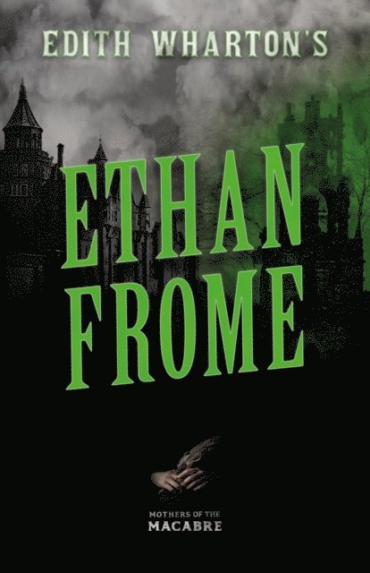 Edith Wharton - Edith Wharton's Ethan Frome, E-bok