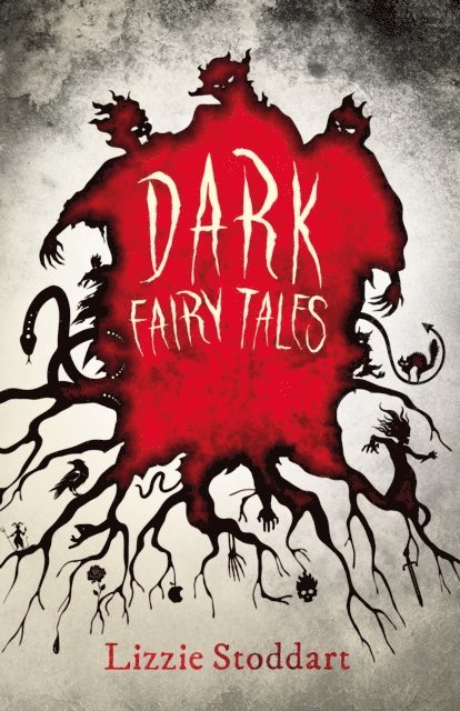 Charles Perrault, Grimm Brothers, Lizzie Stoddart - Dark Fairy Tales, E-bok