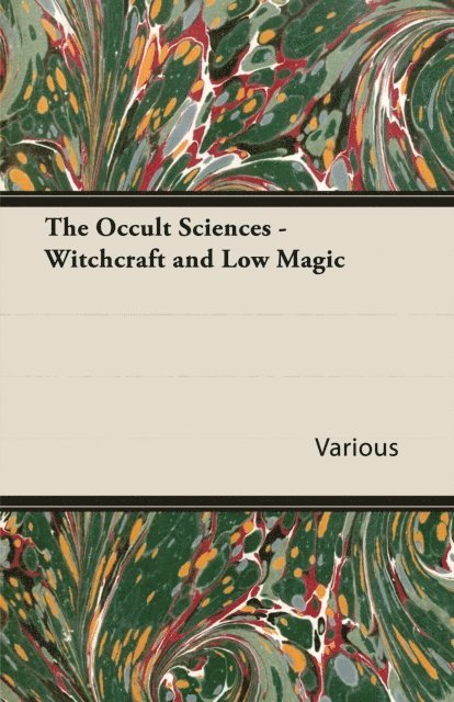 Wyrd Books - Occult Sciences - Witchcraft and Low Magic, E-bok