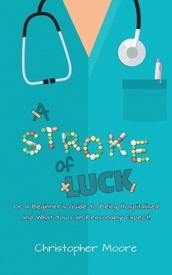 Christopher Moore - Stroke of Luck, Häftad